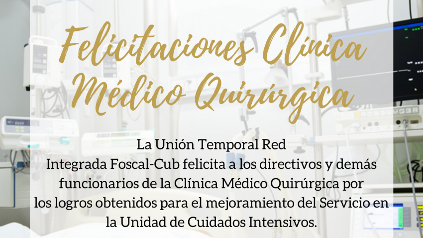 foto principal de Felicitaciones Clínica Médico Quirúrgica por mejora de las UCIS 